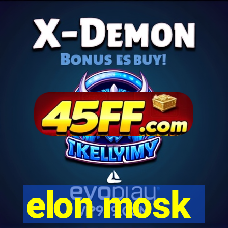 elon mosk